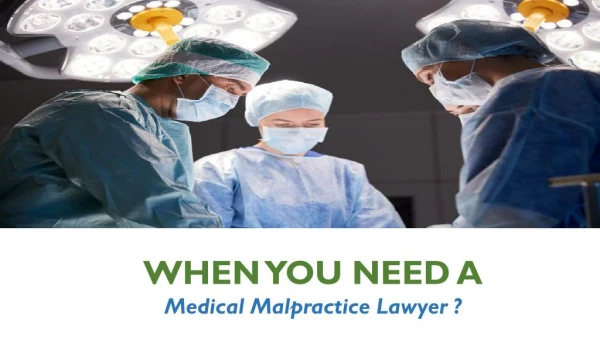 When You Need A Medical Malpractice Lawyer