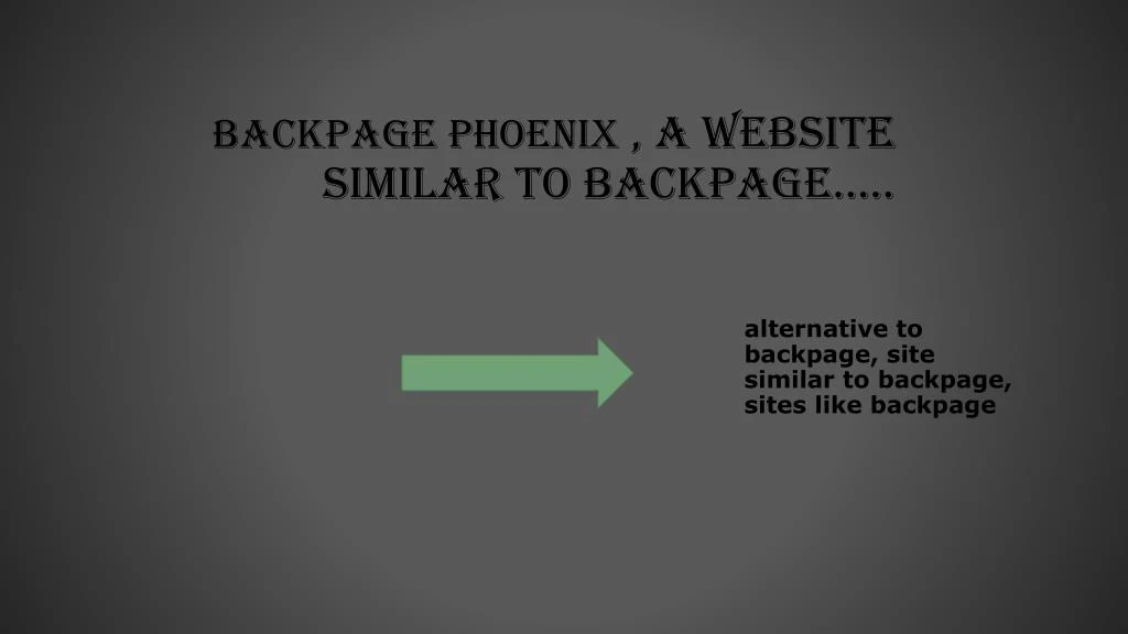 backpage phoenix a website similar to backpage