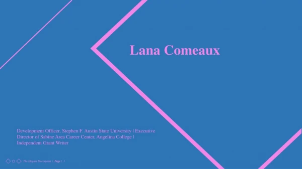 Lana Comeaux - Working as a Development Officer at Stephen F. Austin State University