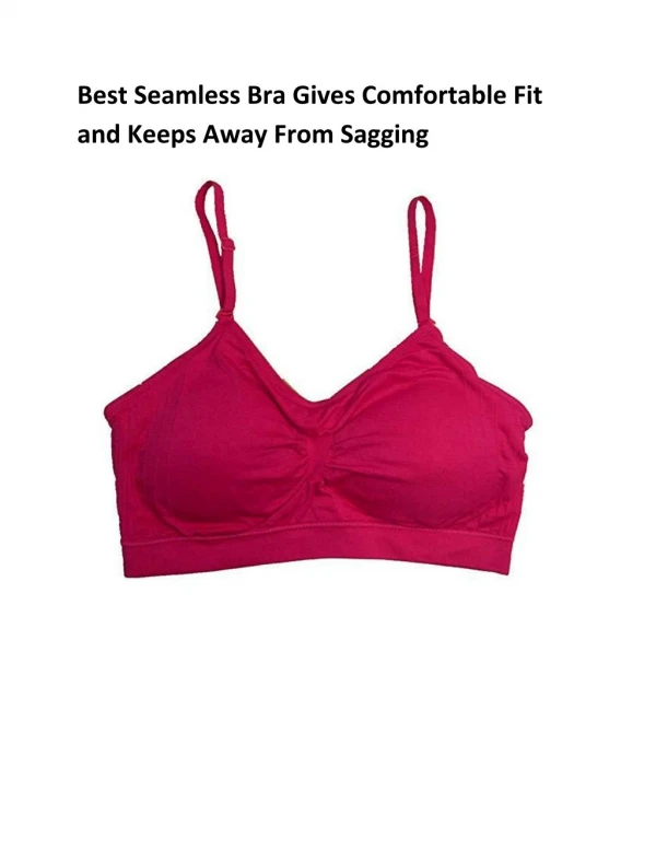 Best Seamless Bra Gives Comfortable Fit and Keeps Away From Sagging