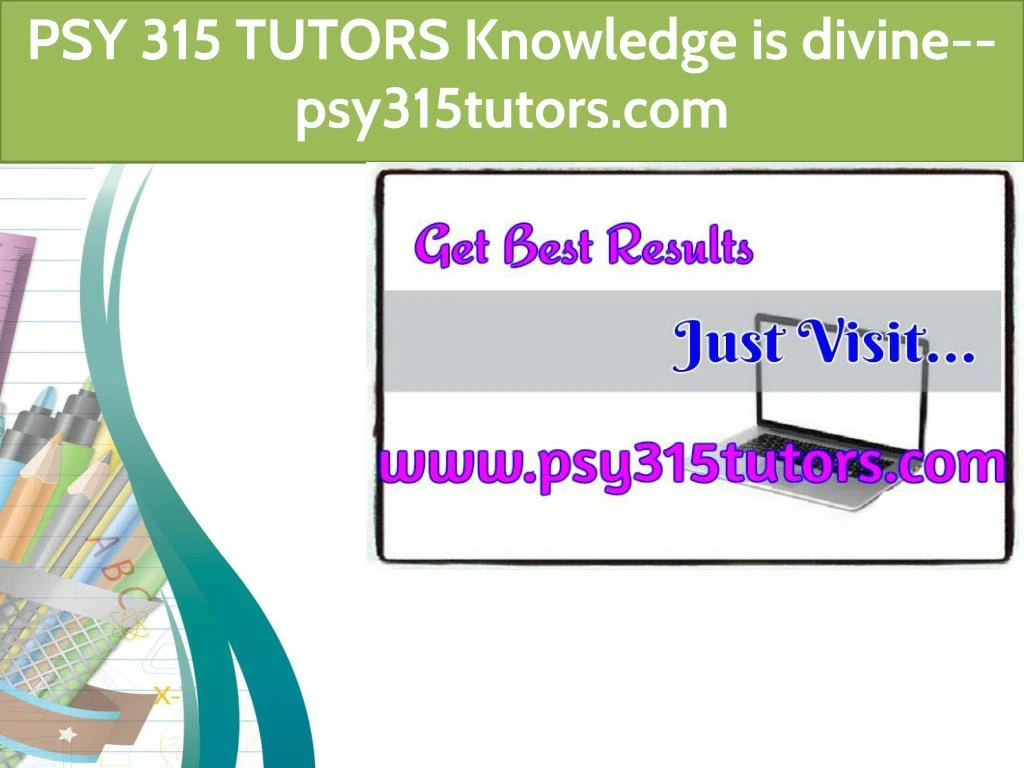 psy 315 tutors knowledge is divine psy315tutors