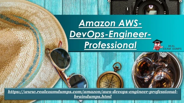 AWS-DevOps-Engineer-Professional Actual Exam Dumps - Valid AWS-DevOps-Engineer-Professional Braindumps Questions & Answe