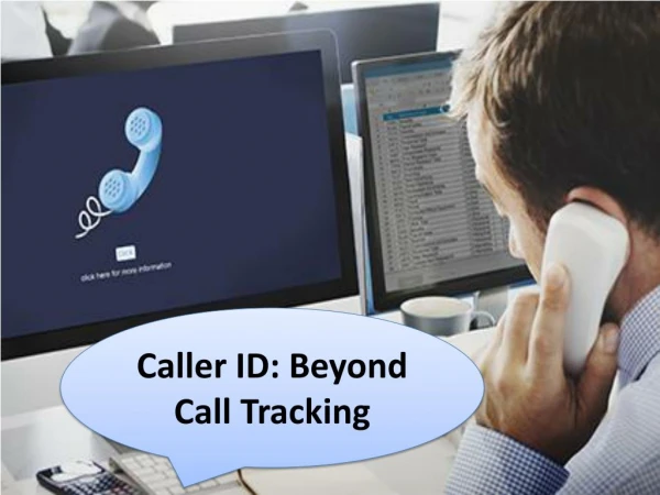 Caller ID: Beyond Call Tracking