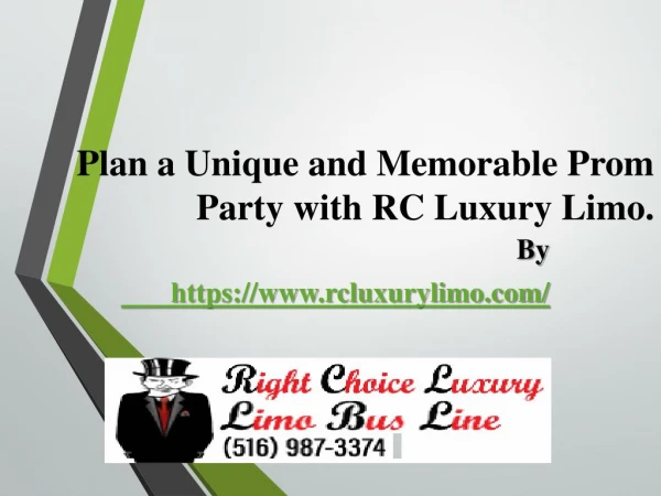 Plan a Unique and Memorable Prom Party with RC Luxury Limo.
