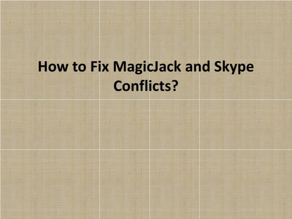 How To Fix MagicJack and Skype Conflicts?
