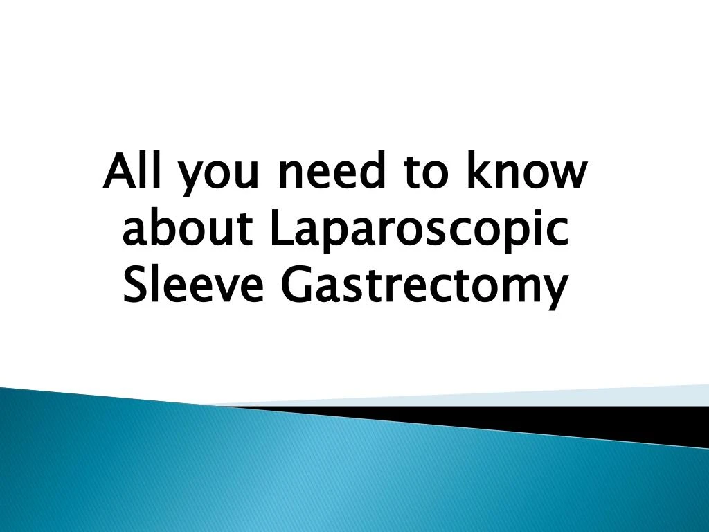 all you need to know about laparoscopic sleeve
