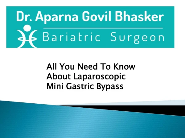 All You Need To Know About Laparoscopic Mini Gastric Bypass
