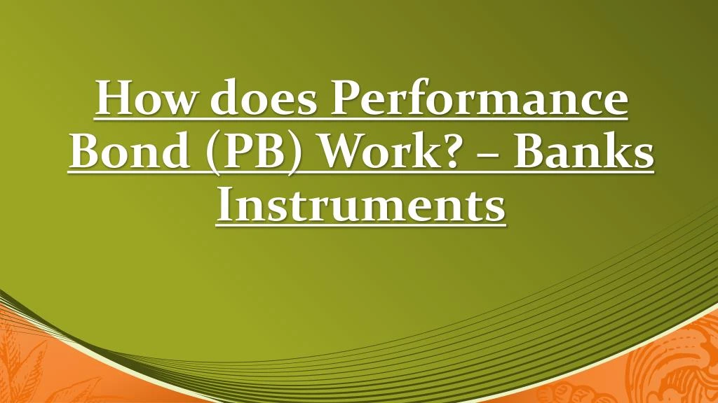how does performance bond pb work banks instruments