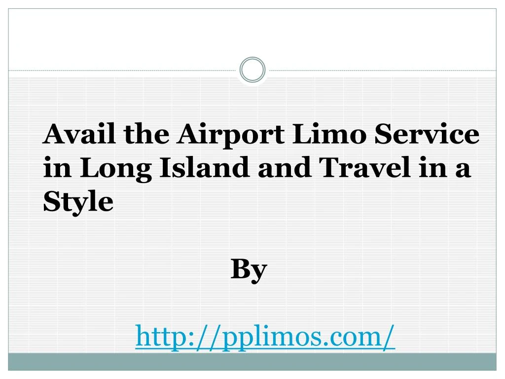 avail the airport limo service in long island