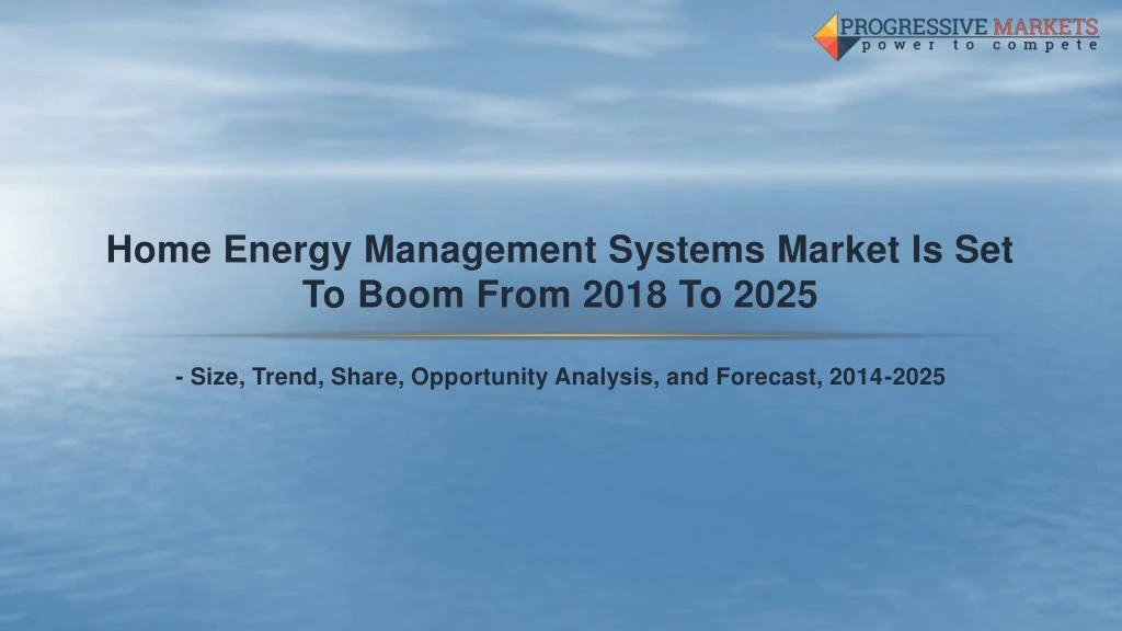 home energy management systems market is set to boom from 2018 to 2025