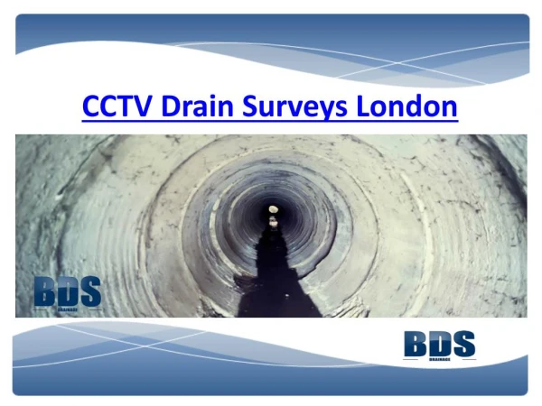Let's see the CCTV Drain Survey in London.