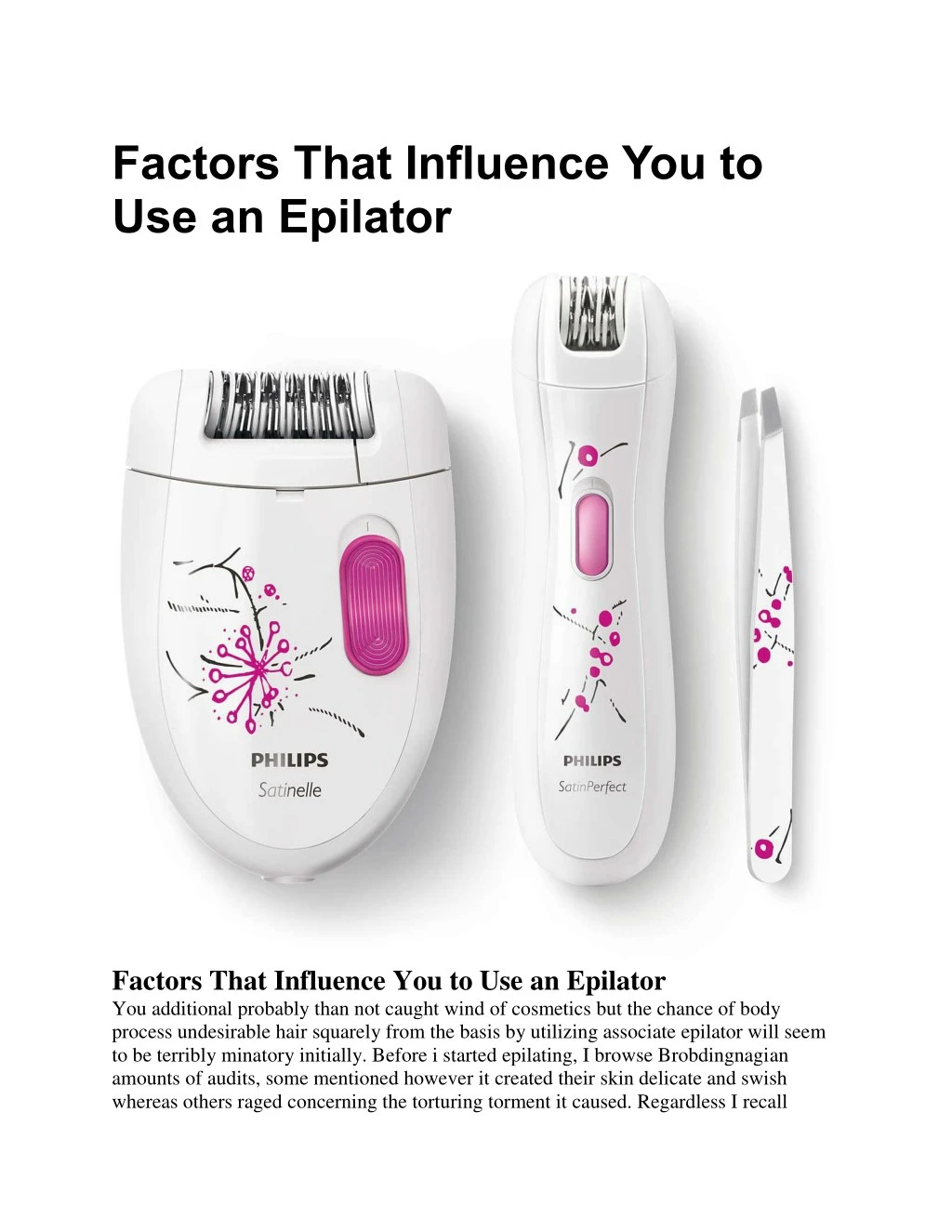 factors that influence you to use an epilator