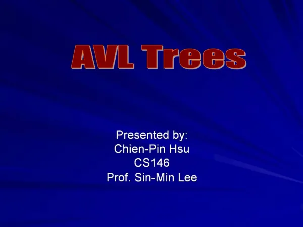 Presented by: Chien-Pin Hsu CS146 Prof. Sin-Min Lee