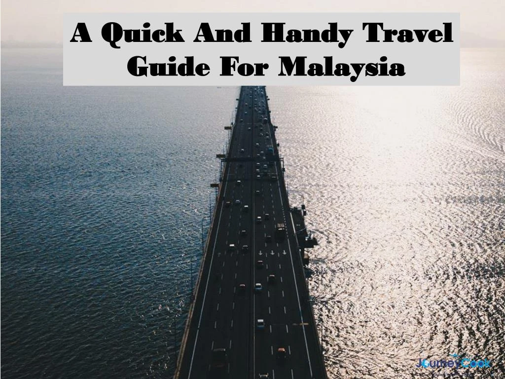 a quick and handy travel guide for malaysia