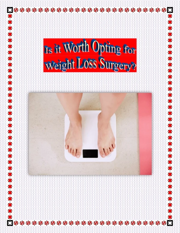Is it Worth Opting for Weight Loss Surgery?