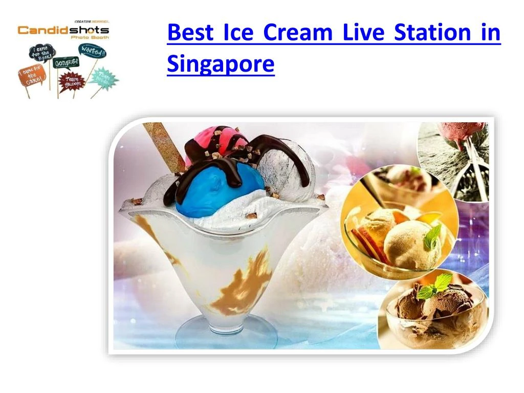 best ice cream live station in singapore