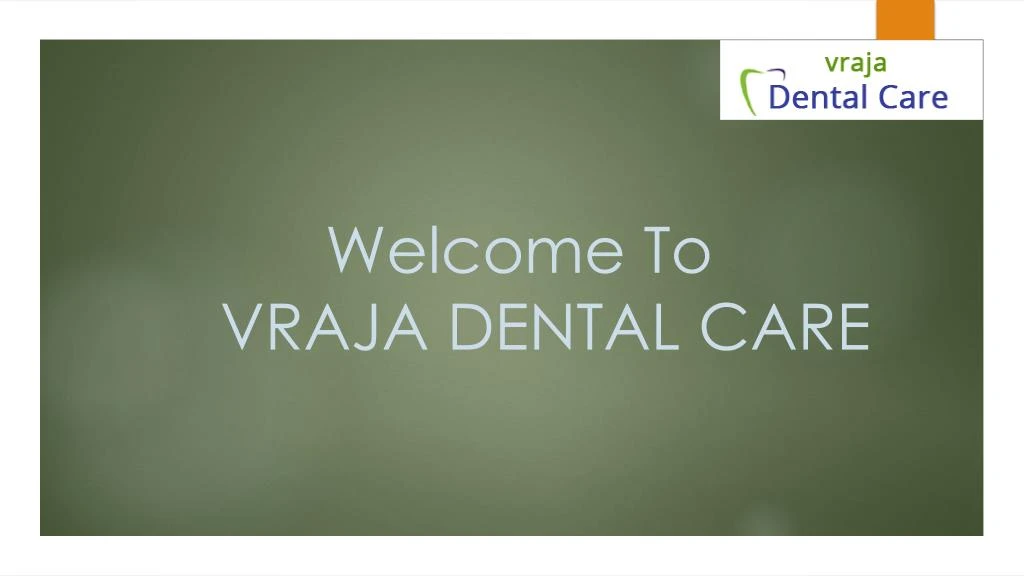 welcome to vraja dental care