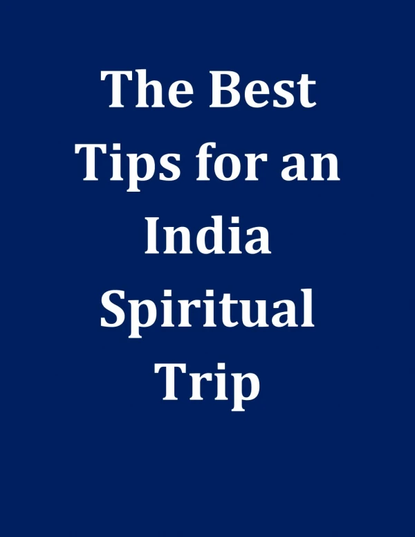 The Best Tips for an India Spiritual Trip