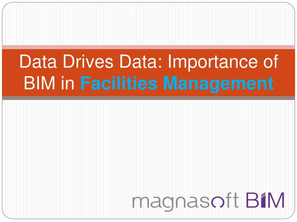 data drives data importance of bim in facilities management