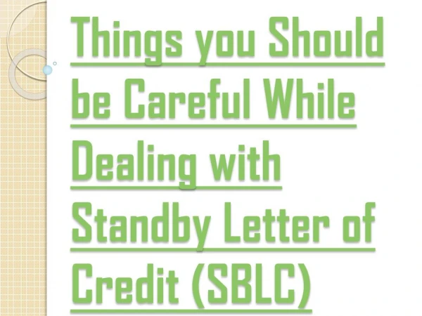 A Lot of Advantages of Utilizing the Standby Letter of Credit