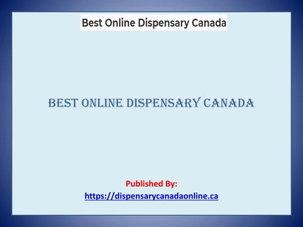 Best Online Dispensary Canada