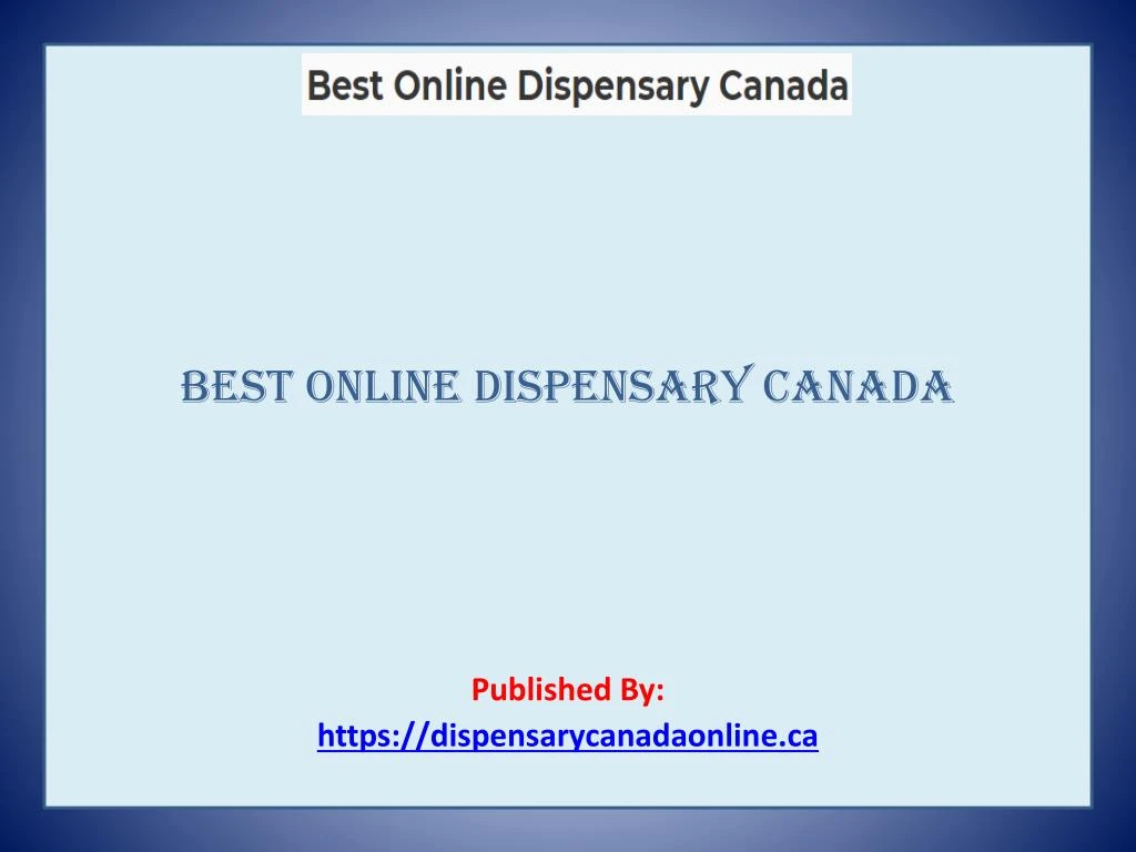 best online dispensary canada published by https dispensarycanadaonline ca