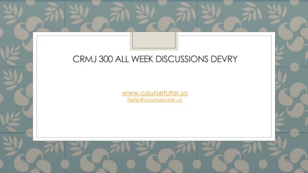 CRMJ 300 All Week Discussions DeVry