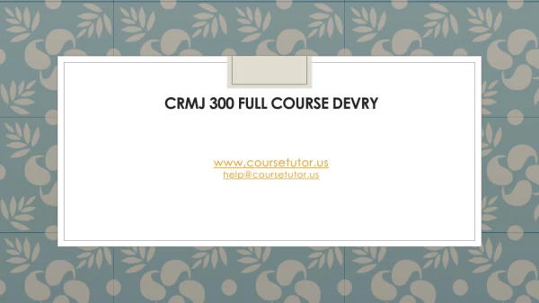 CRMJ 300 Full Course DeVry