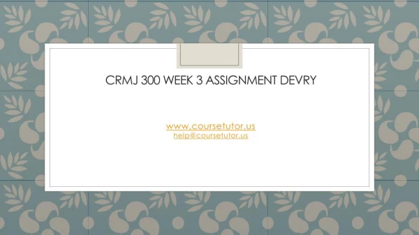 crmj 300 week 3 assignment devry