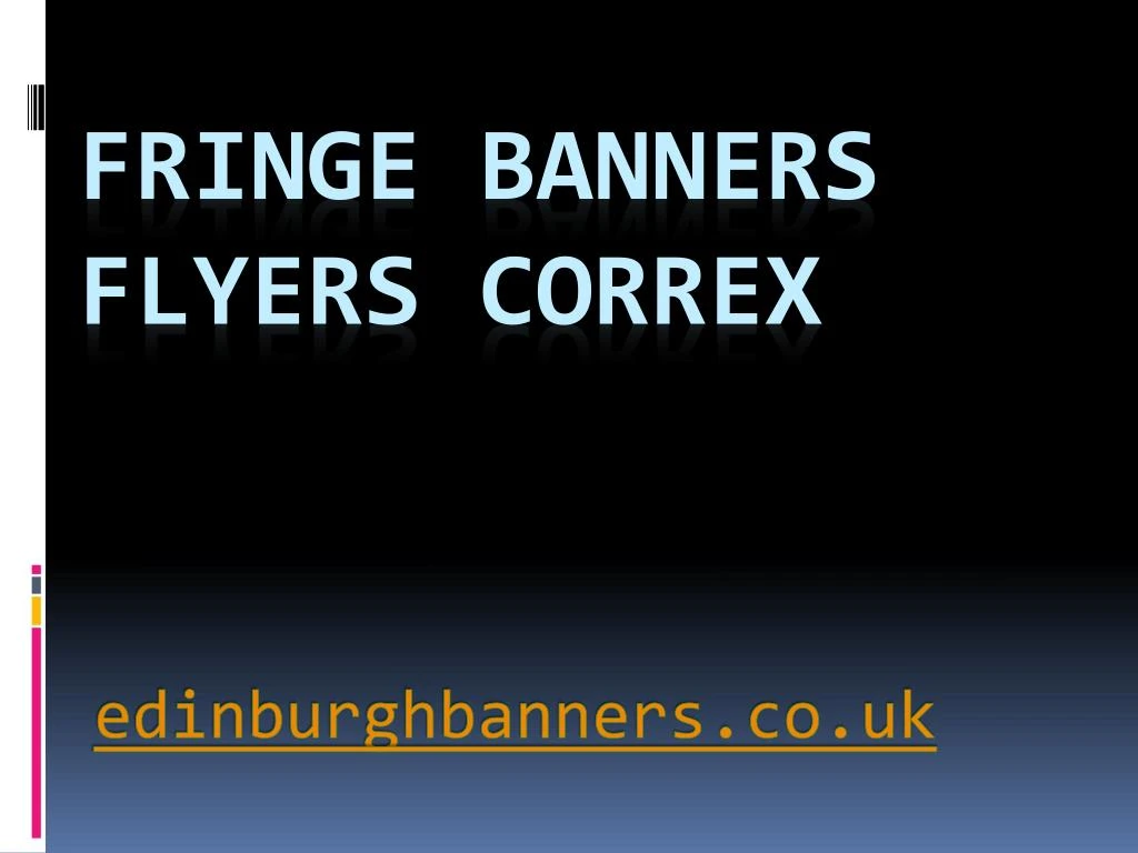 fringe banners flyers correx