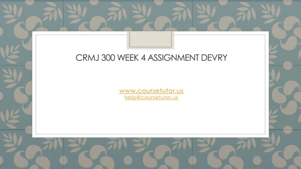 crmj 300 week 4 assignment devry