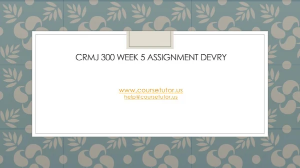 CRMJ 300 Week 5 Assignment DeVry