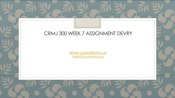 crmj 300 week 7 assignment devry
