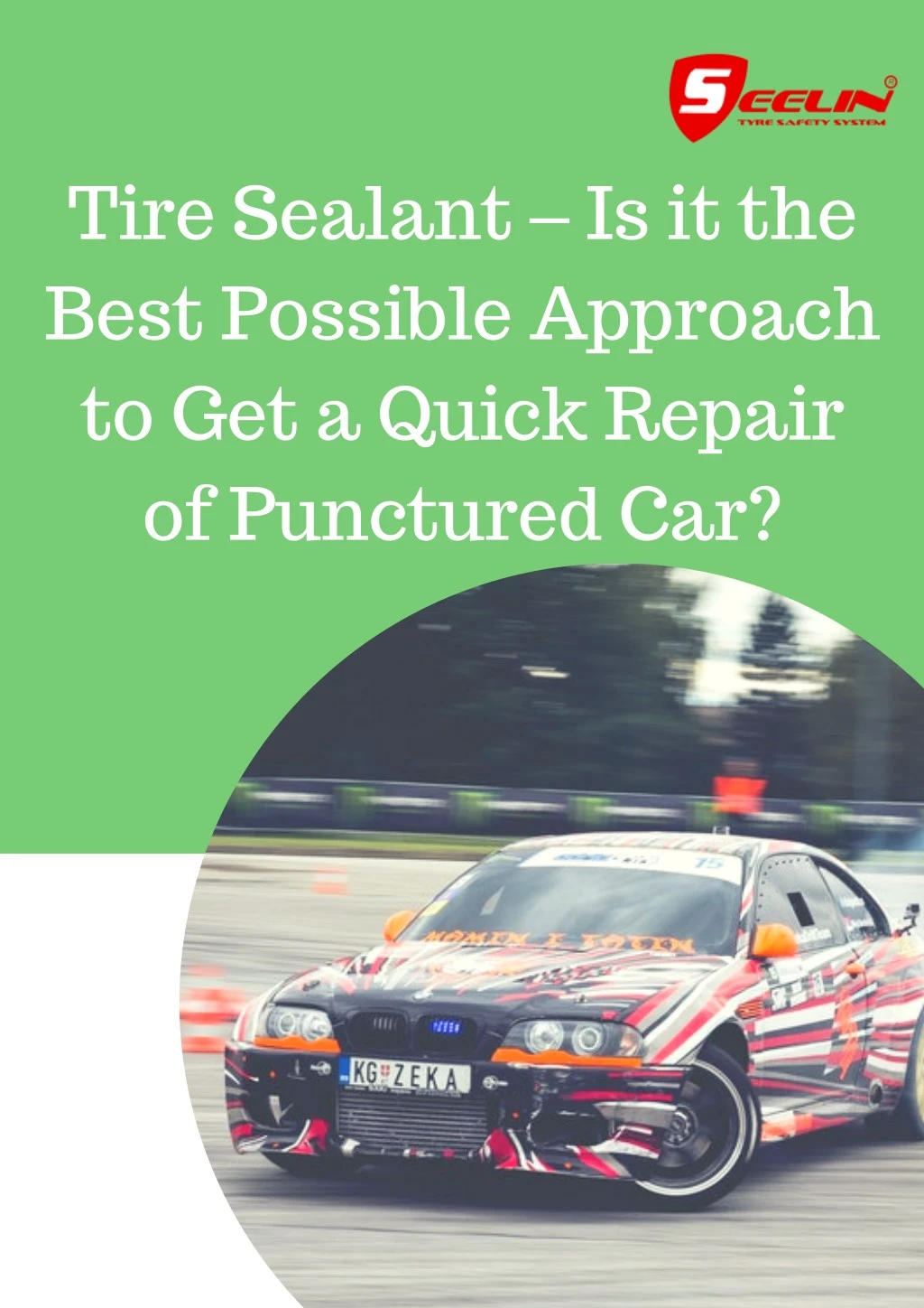 tire sealant is it the best possible approach