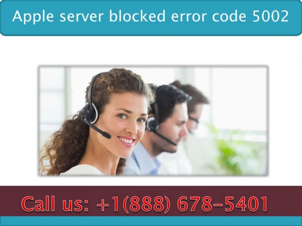 Dial 1(888)678-5401 apple server blocked error code 5002
