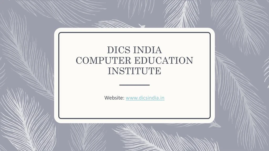 dics india computer education institute