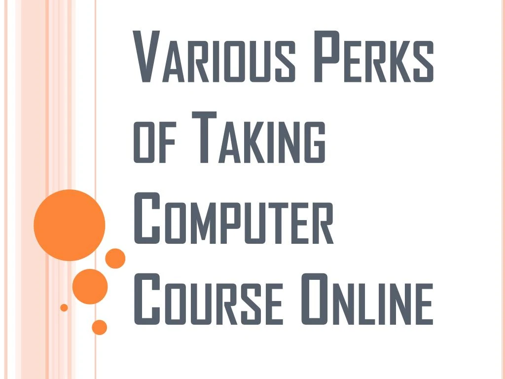 various perks of taking computer course online