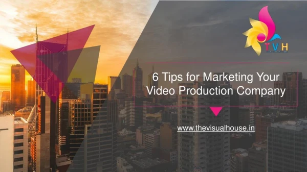 6 tips for maarketing your video production company