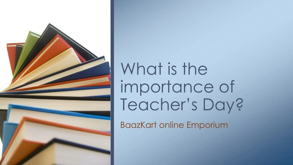 what is the importance of teacher s day