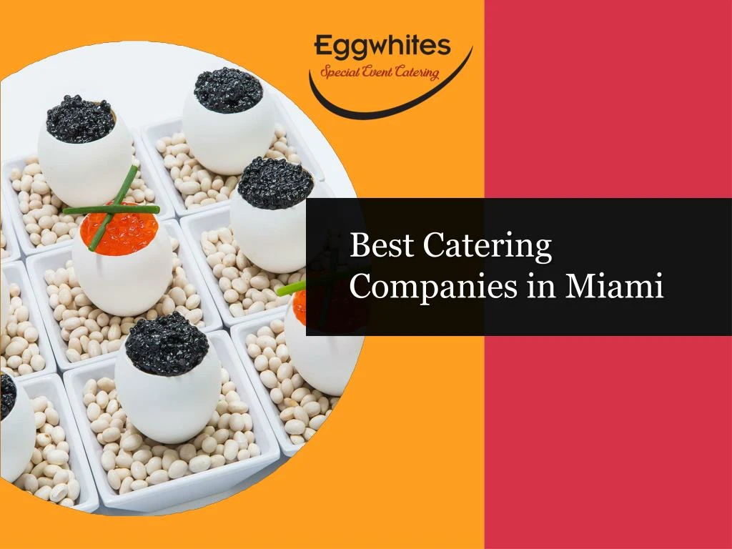 best catering companies in miami