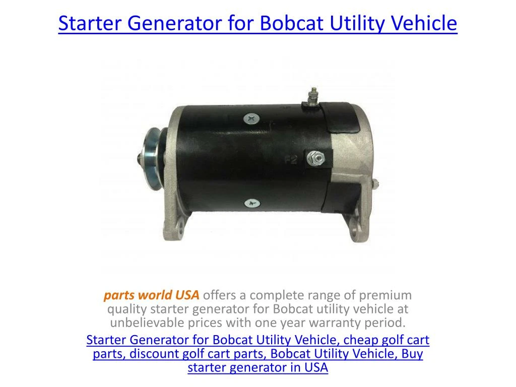 starter generator for bobcat utility vehicle