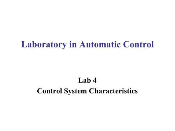Laboratory in Automatic Control