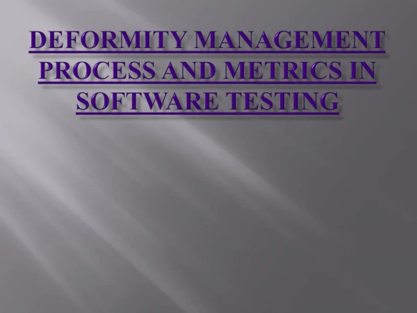 Defect Management Process And Metrics In Software Testing