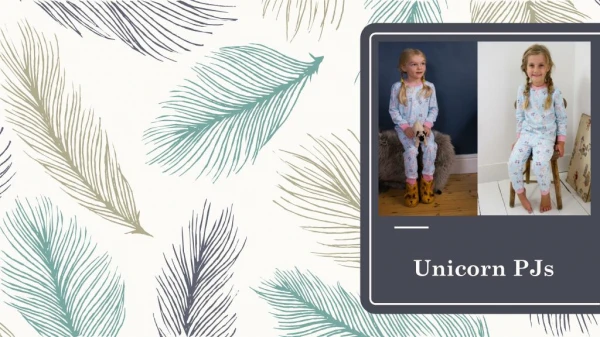 Let Your Kids Enjoy a Long-Lasting and Comfortable Sleep in their Unicorn PJs