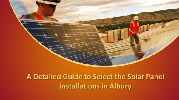 Guide to Select the Solar Panel Installations Company in Albury