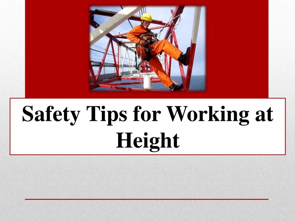 safety tips for working at height