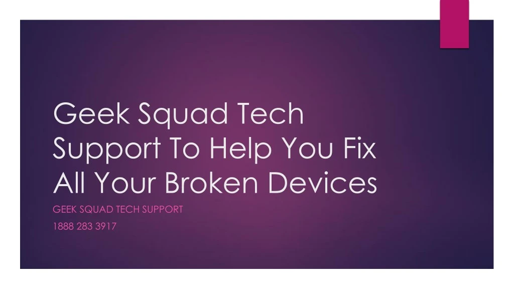 geek squad tech support to help you fix all your