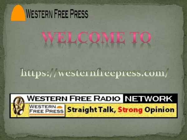 Western Free Radio Network|Straight Talk|Strong Opinion 