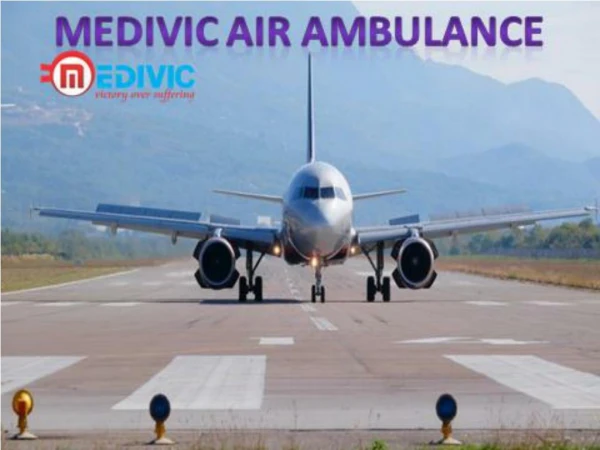 Medivic Air and Train Ambulance Services in Delhi with Medical Team