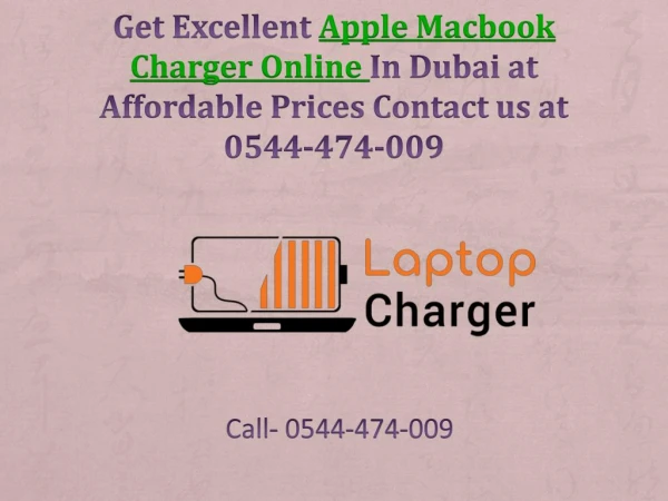 Get Excellent Apple Macbook Charger Online In Dubai at Affordable Prices Contact us at 0544-474-009